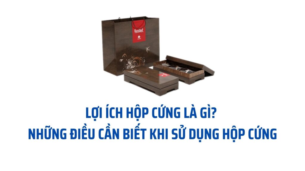 Lơi ích hộp cứng